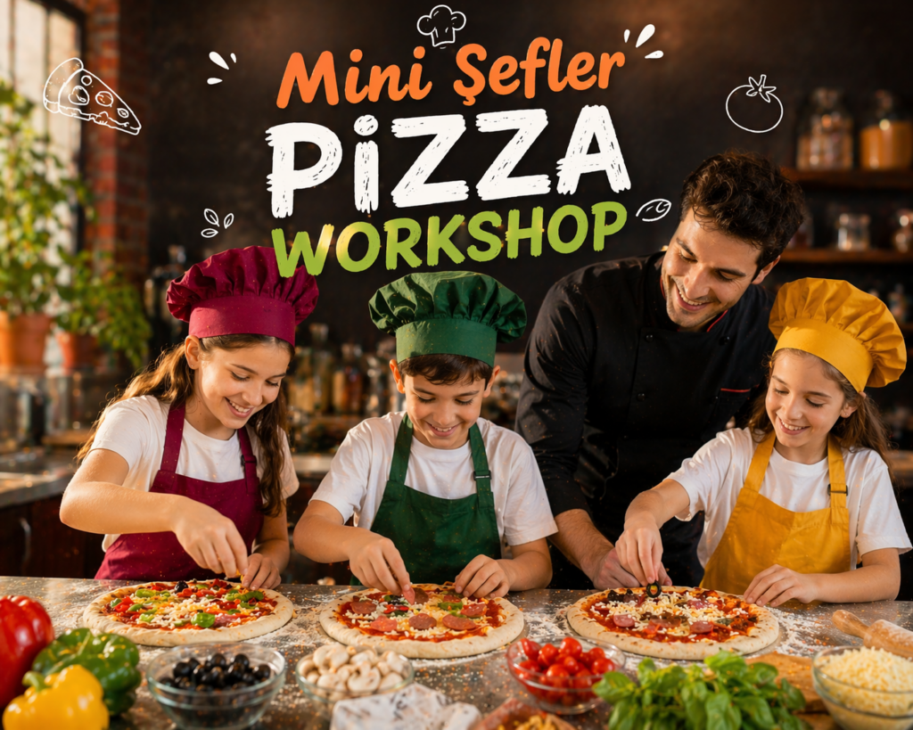 Mini Şefler Pizza Workshop